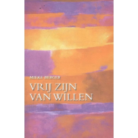 Vrij zijn van willen (Paperback)