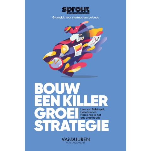 Bouw een Killer Groeistrategie (Paperback)