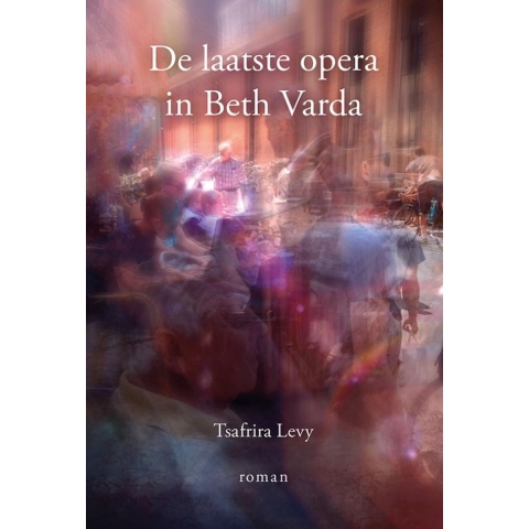 De laatste opera in Beth Varda (Paperback)