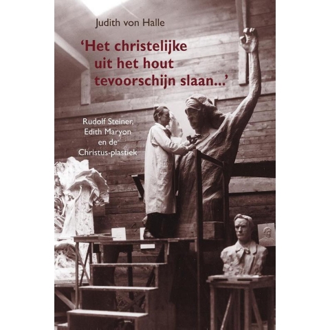Het christelijke uit het hout tevoorschijn slaan... (Hardback)