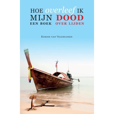 Hoe overleef ik mijn dood? (Paperback)