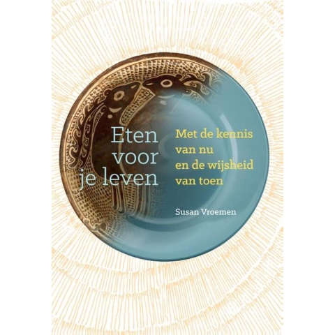 Eten voor je leven (Paperback)