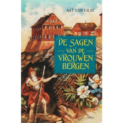 De sagen van de vrouwenbergen (Paperback)