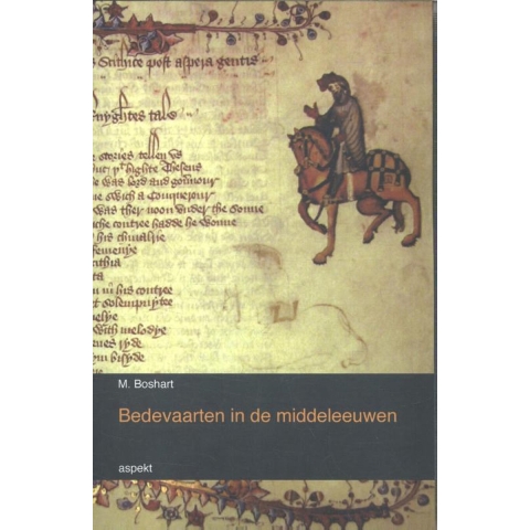 Bedevaarten in de middeleeuwen (Paperback)