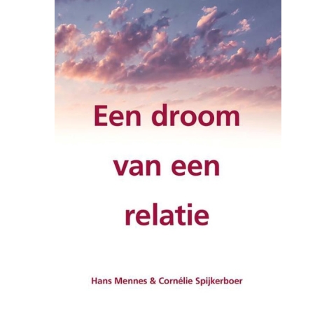 Een droom van een relatie (Paperback)