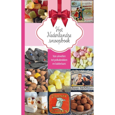 Het Nederlandse snoepboek (Hardback)