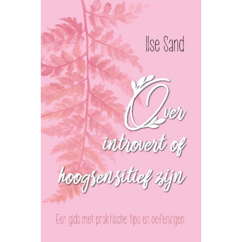 Over introvert of hoogsensitief zijn (Paperback)