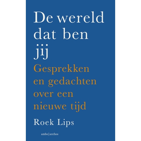 De wereld dat ben jij (Paperback)