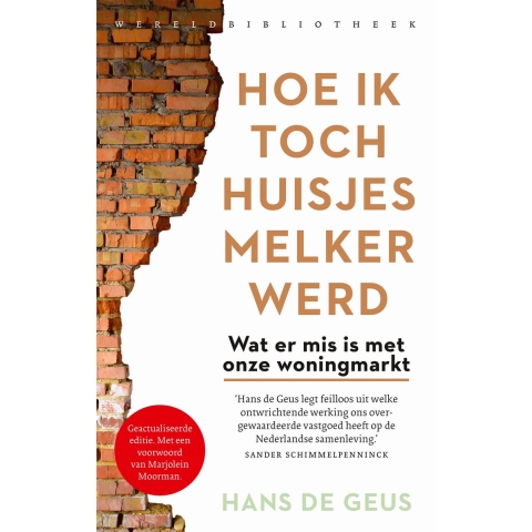 Hoe ik toch huisjesmelker werd (Paperback)