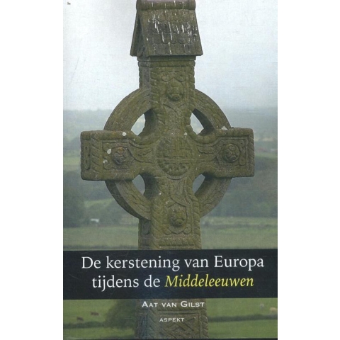 De kerstening van Europa tijdens de Middeleeuwen (Paperback)