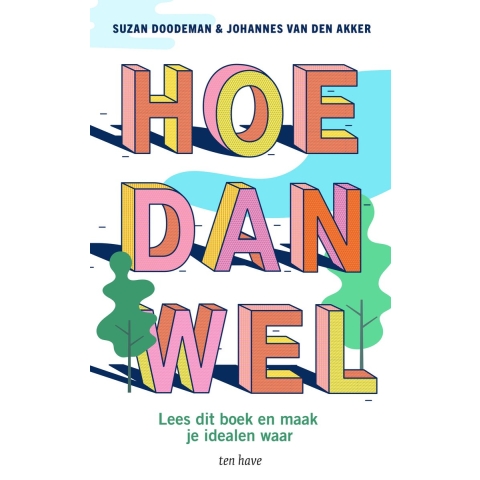 Hoe dan wel (Paperback)