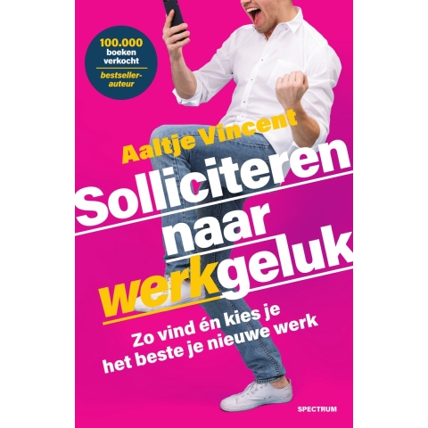 Solliciteren naar werkgeluk (Paperback)