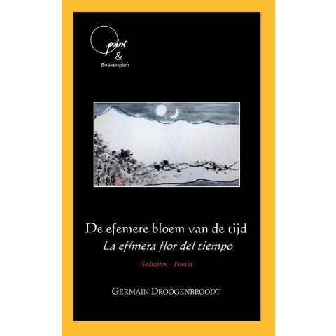 De efemere bloem van de tijd/ La efímera flor del tiempo (Hardback)