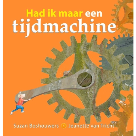 Had ik maar een tijdmachine (Hardback)