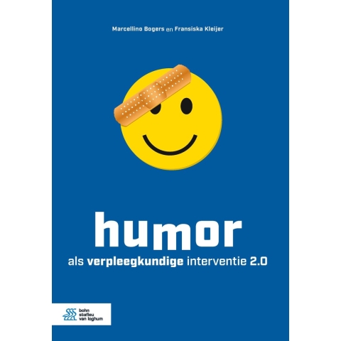 Humor als verpleegkundige interventie 2.0 (Paperback)