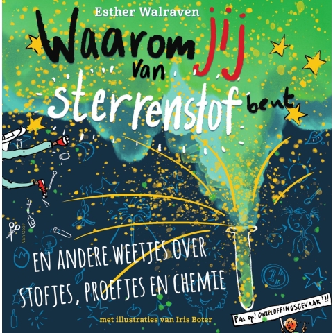 Waarom jij van sterrenstof bent (Hardback)