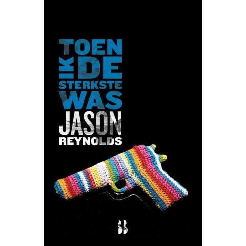 Toen ik de sterkste was (Paperback)