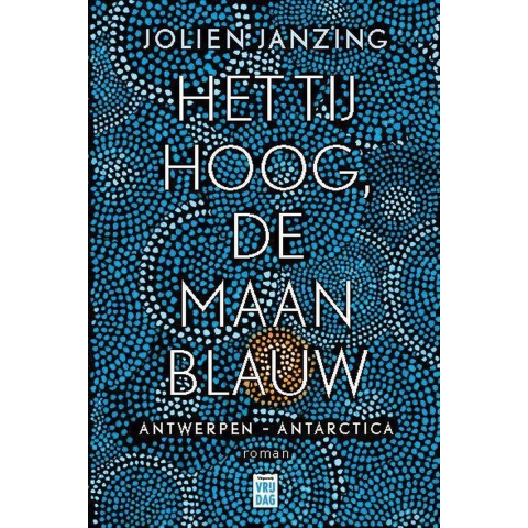 Het tij hoog, de maan blauw (Paperback)