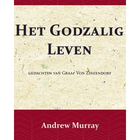 Het Godzalig leven (Paperback)