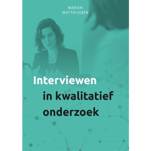 Interviewen in kwalitatief onderzoek (Paperback)