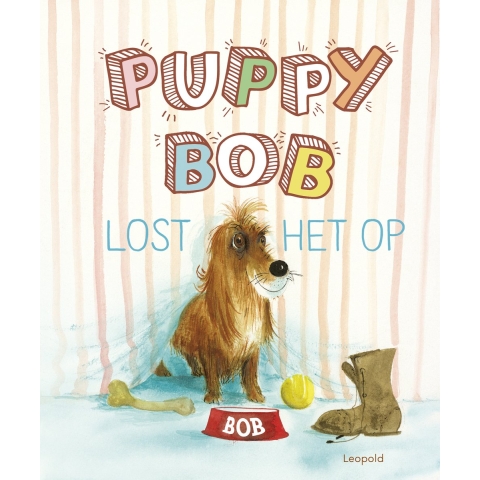 Puppy Bob lost het op (Hardback)