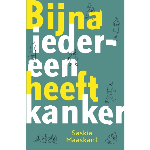 Bijna iedereen heeft kanker (Paperback)