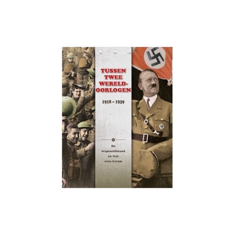 Tussen twee Wereldoorlogen: 1918 - 1939 (Hardback)