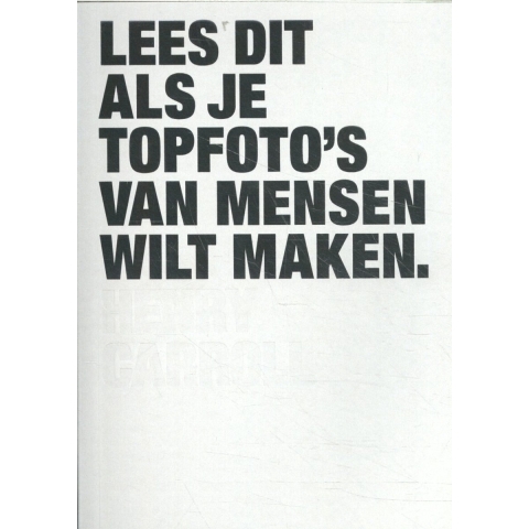 Lees dit als je topfoto&apos;s van mensen wilt maken (Paperback)