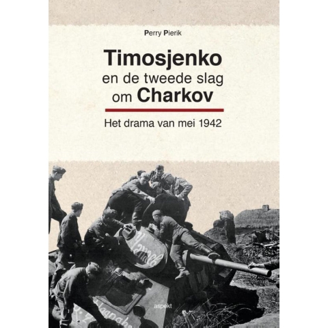 Timosjenko en de tweede slag om Charkov (Paperback)