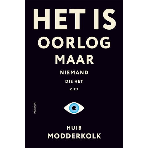 Het is oorlog maar niemand die het ziet (Paperback)