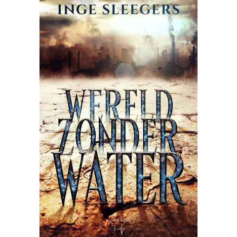 Wereld zonder water (Hardback)