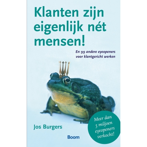 Klanten zijn eigenlijk net mensen (Paperback)