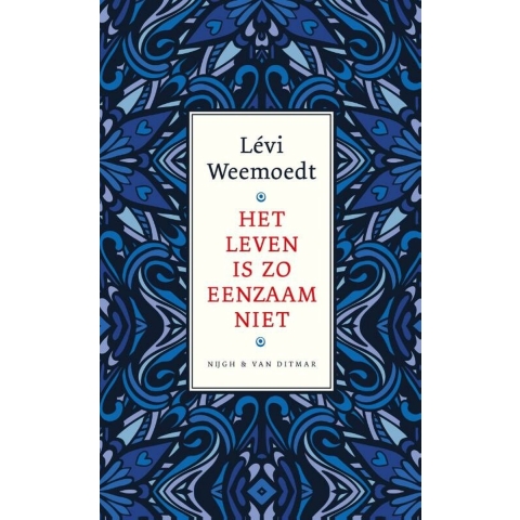Het leven is zo eenzaam niet (Hardback)
