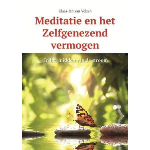 Meditatie en het zelfgenezend vermogen (Paperback)