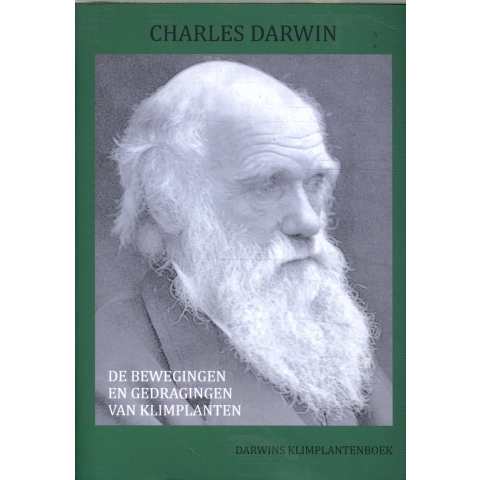 De bewegingen en gedragingen van klimplanten (Hardback)
