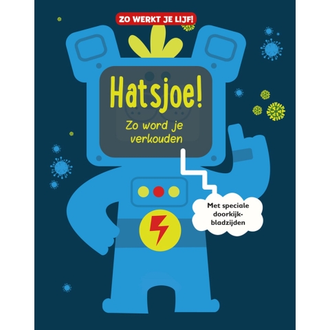 Hatsjoe! Zo word je verkouden (Hardback)