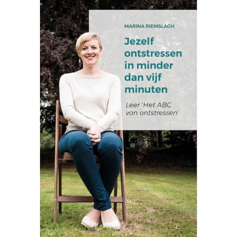 Jezelf ontstressen in minder dan vijf minuten (Paperback)