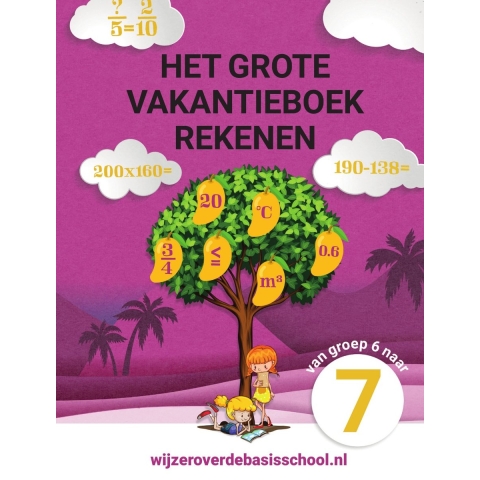 Het grote vakantieboek rekenen - Van groep 6 naar groep 7 (Paperback)