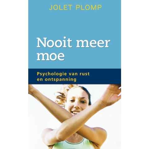 Nooit meer moe (Paperback)