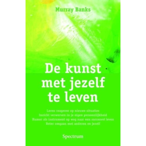 De kunst met jezelf te leven (Paperback)