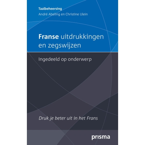 Franse uitdrukkingen en zegswijzen ingedeeld op onderwerp (Paperback)