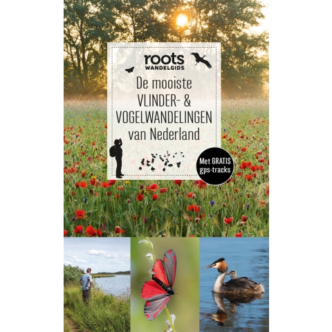 De mooiste vlinder- & vogelwandelingen van Nederland (Paperback)