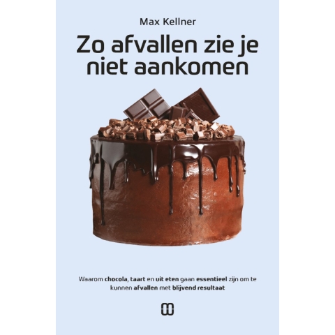 Zo afvallen zie je niet aankomen (Paperback)
