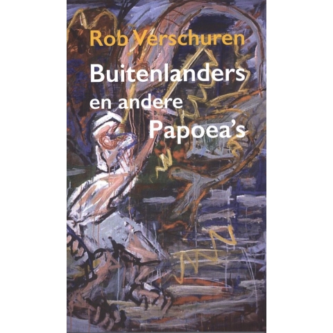 Buitenlanders en andere Papoea&apos;s (Paperback)