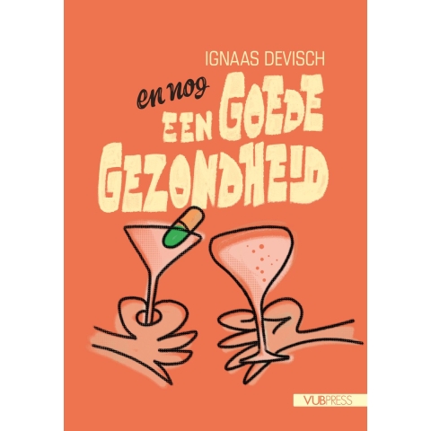 EN NOG EEN GOEDE GEZONDHEID! (Paperback)