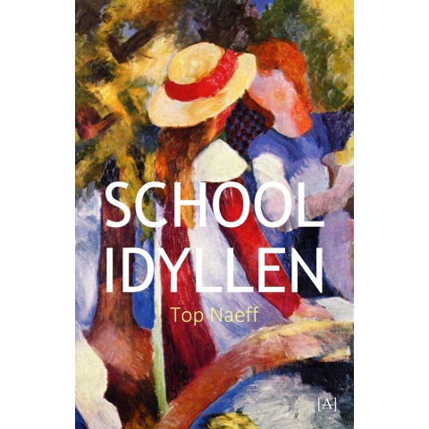 Schoolidyllen (Paperback)
