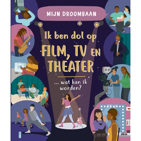 Ik ben dol op film, tv en theater... wat kan ik worden? (Hardback)