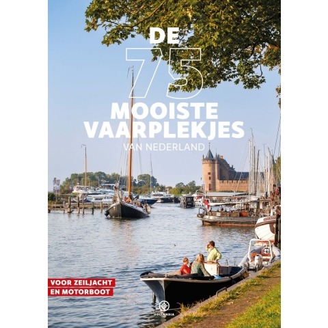 De 75 mooiste vaarplekjes van Nederland (Paperback)