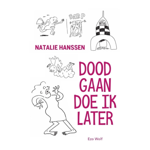Doodgaan doe ik later (Paperback)