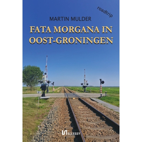 Fata Morgana in Oost-Groningen (Paperback)